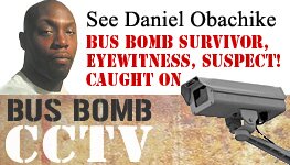 Daniel captured on CCTV minutes after London bus bomb!